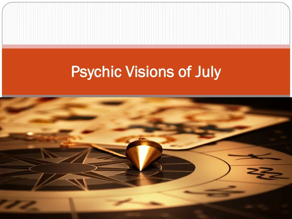 psychic visions of july n.
