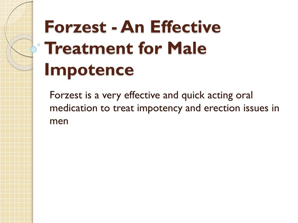 Ppt Forzest An Effective Treatment For Male Impotence Powerpoint Presentation Id7157255