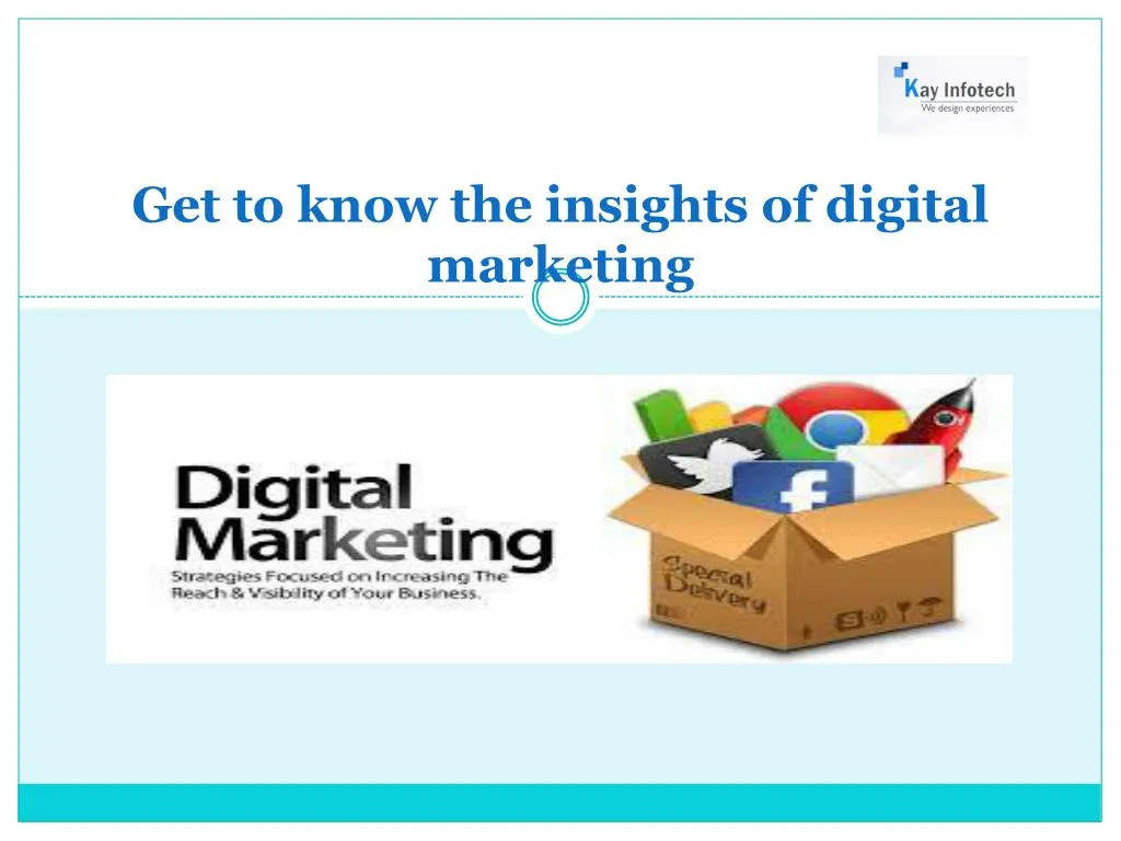 get to know the insights of digital marketing n.