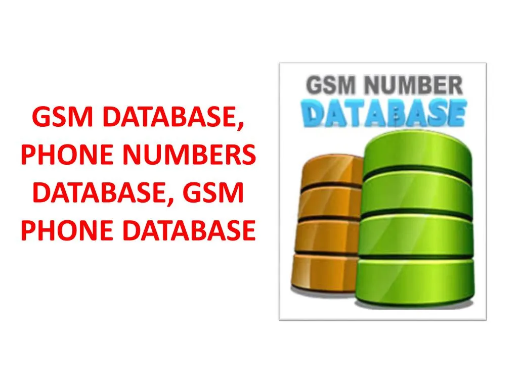 ppt-gsm-database-phone-numbers-database-gsm-phone-database