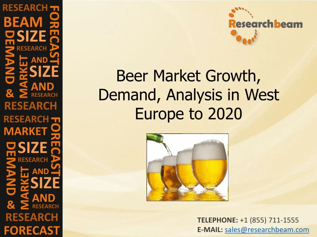 PPT Beer Market Growth, Trends, Analysis in West Europe to 2020