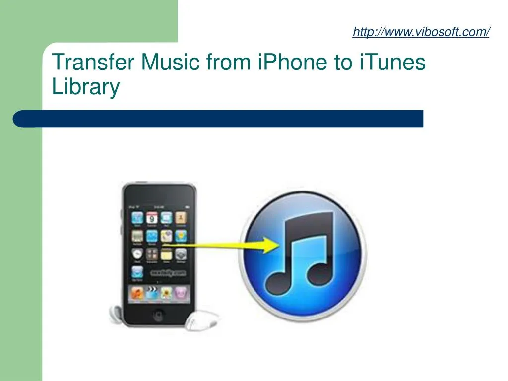 PPT Transfer Music From IPhone To ITunes Library PowerPoint ppt-transfer-music-from-iphone-to-itunes-library-powerpoint