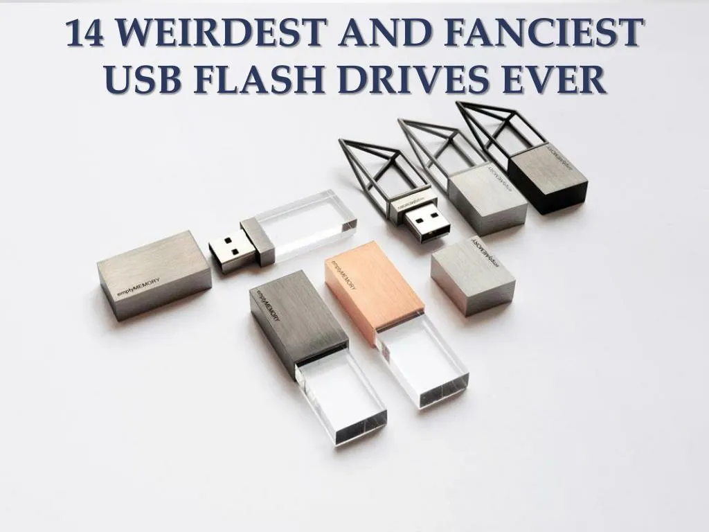 14 weirdest and fanciest usb flash drives ever n.