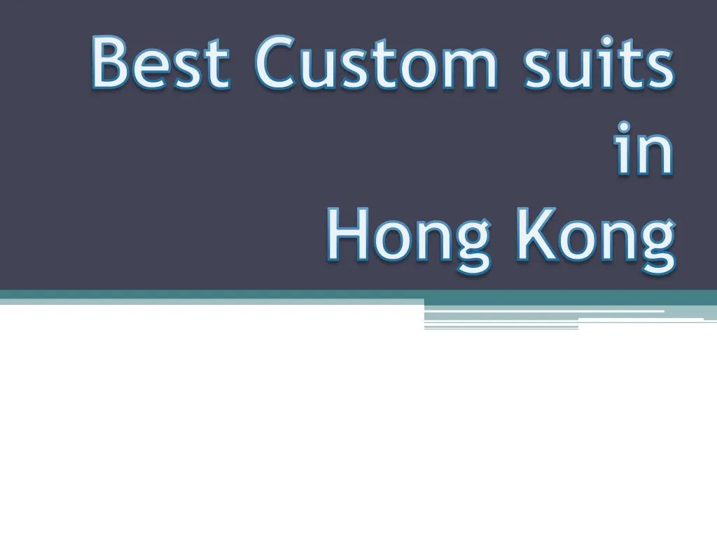 best custom suits in hong kong n.