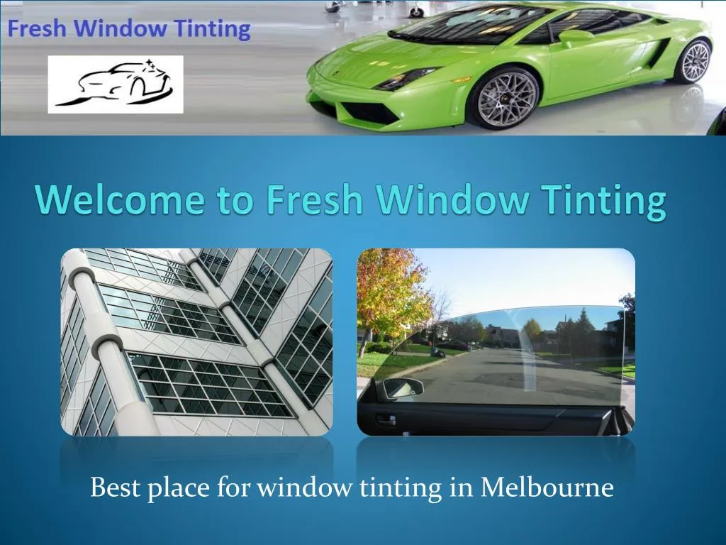 welcome to fresh window tinting n.