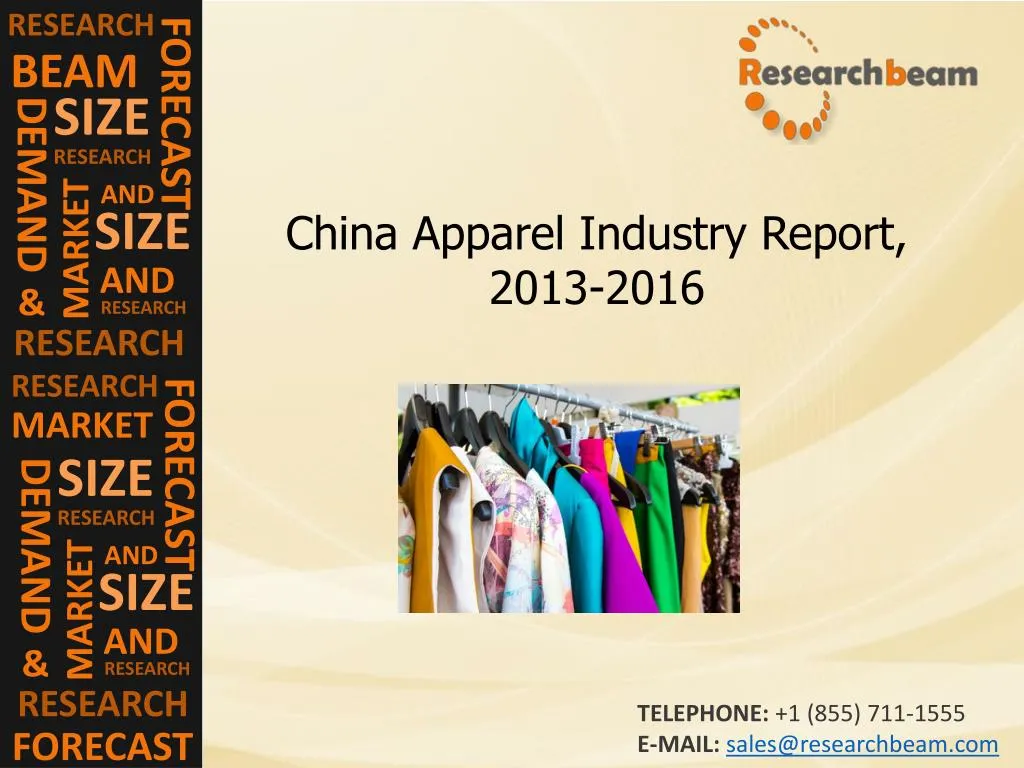 PPT China Apparel Industry Report, Trend, Growth, 20132016