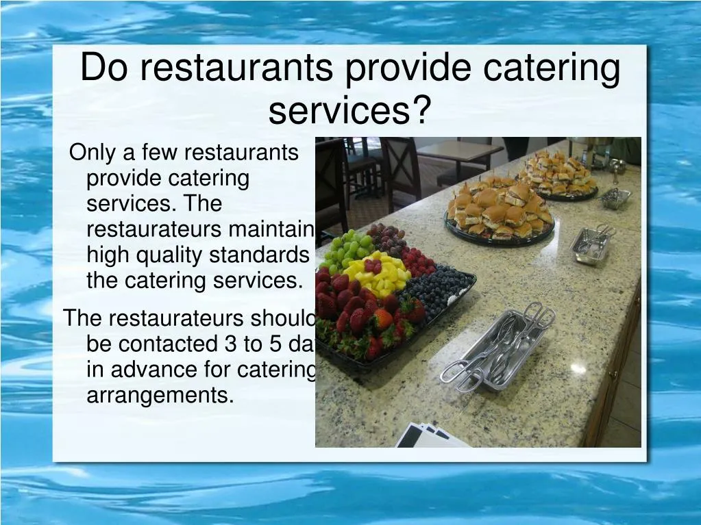 do restaurants provide catering services n.