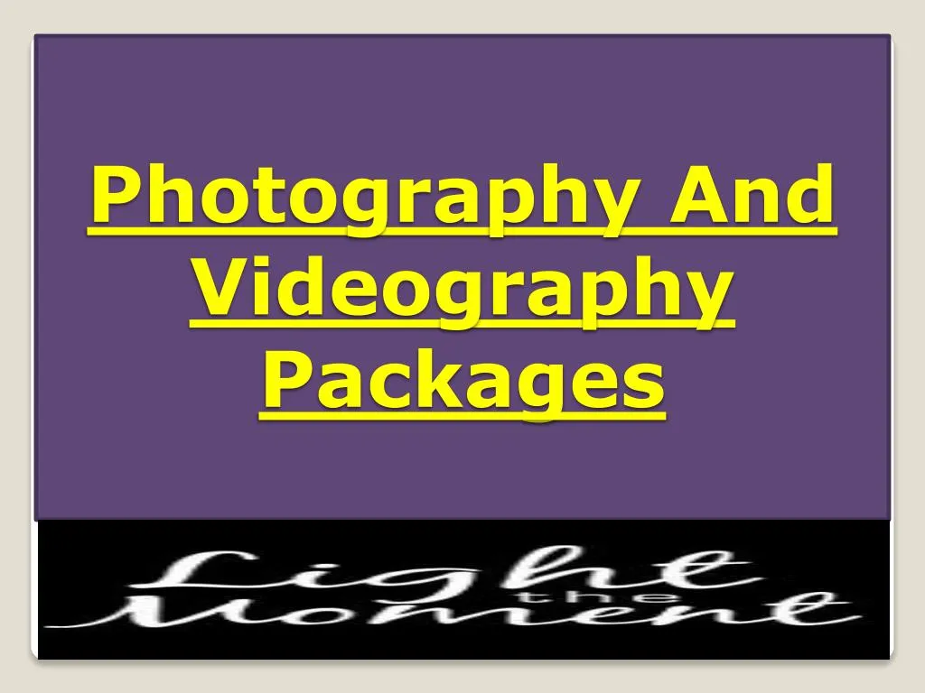 ppt-photography-and-videography-packages-powerpoint-presentation