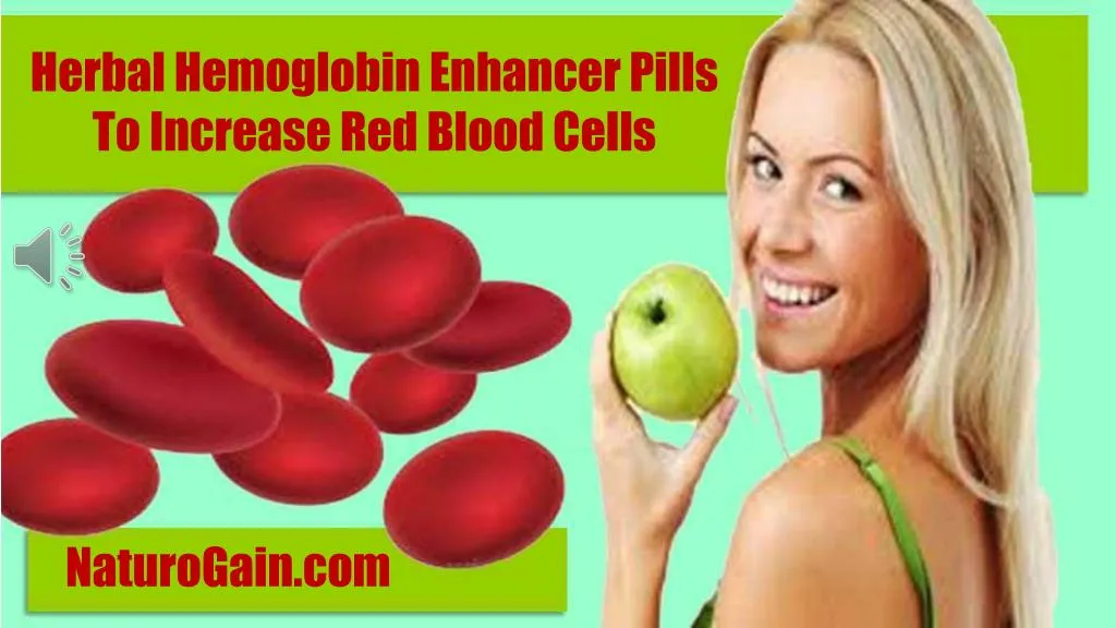 Ppt Herbal Hemoglobin Enhancer Pills To Increase Red Blood Cells