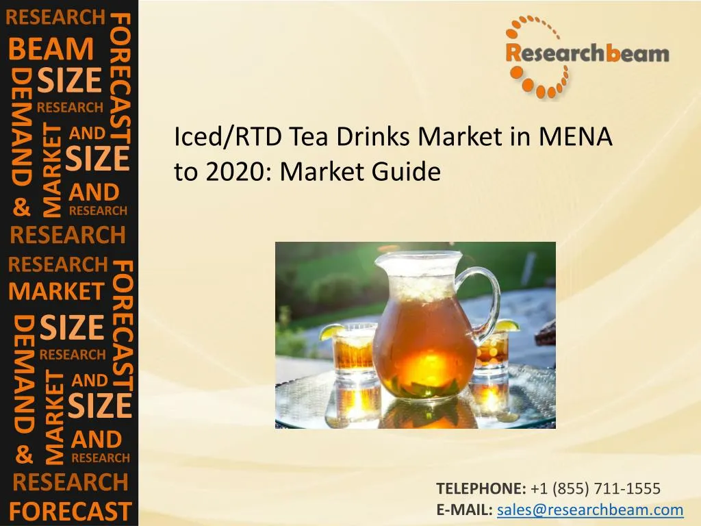 PPT Iced/RTD Tea Drinks Market in MENA to 2020 Market Trends