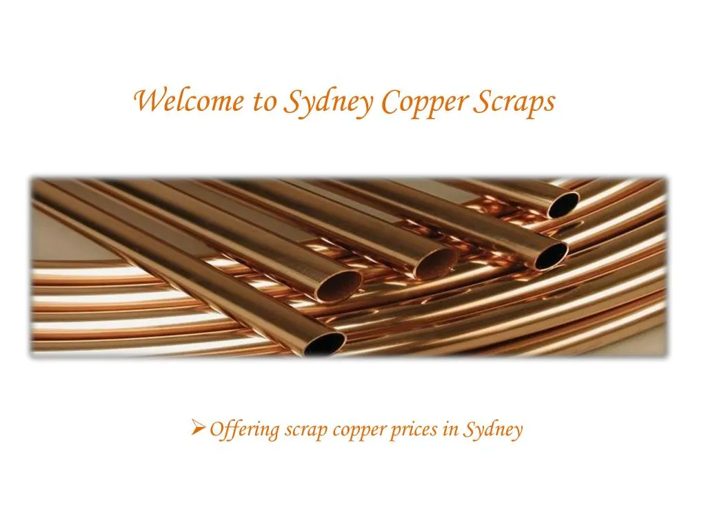 PPT scrap copper prices australia Sydney copper scraps PowerPoint