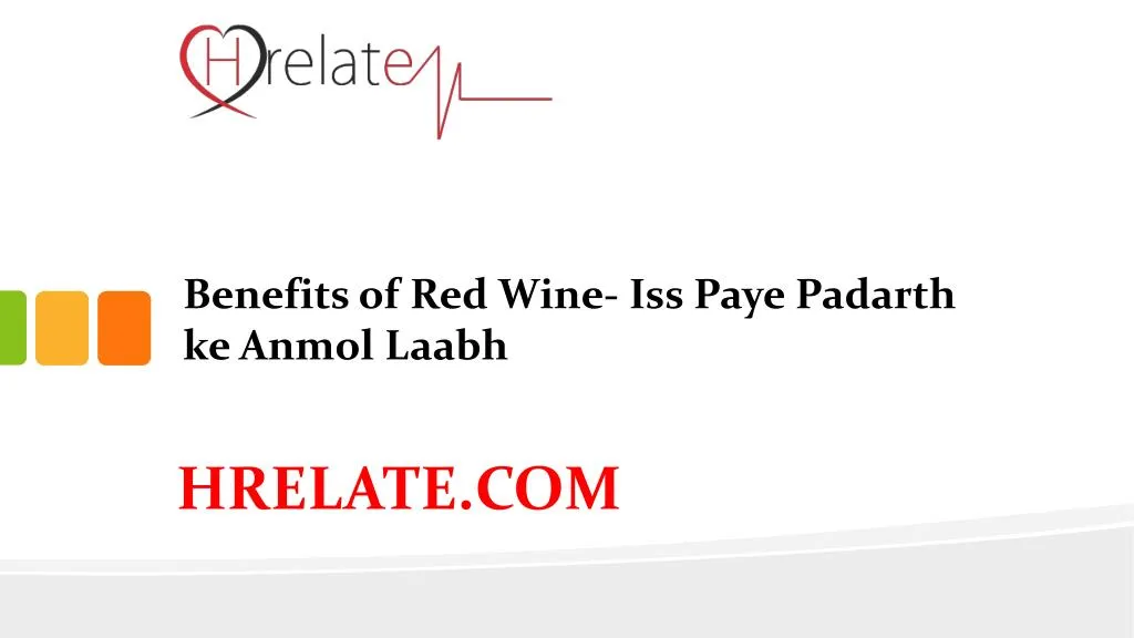 benefits of red wine iss paye padarth ke anmol laabh n.