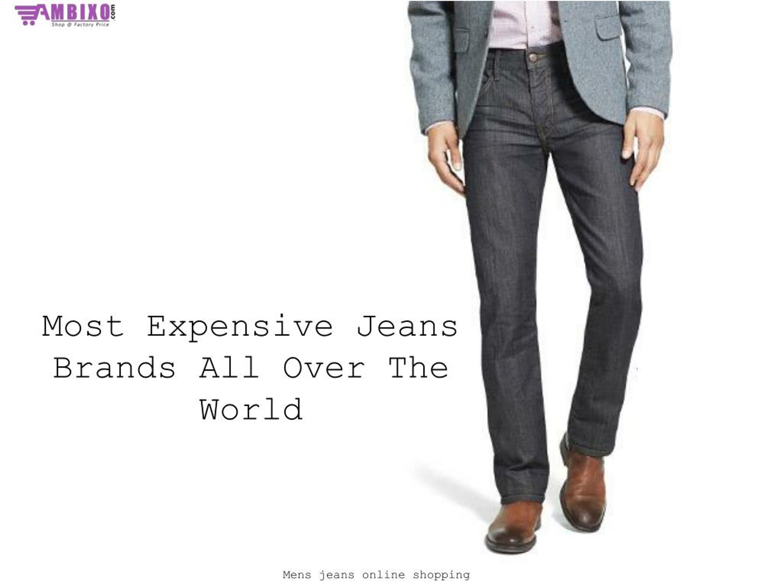 most expensive jeans brands all over the world l