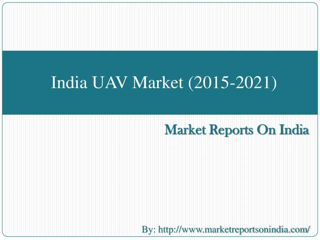 india uav market 2015 2021 n.