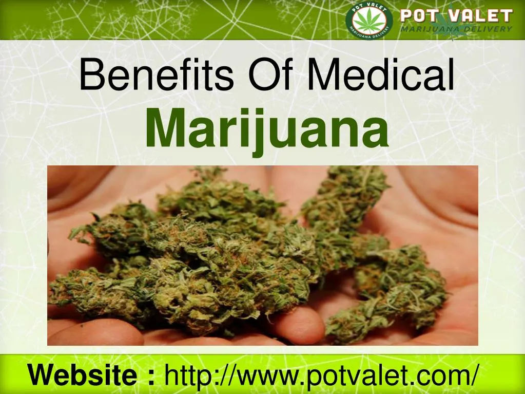 PPT - Benefits Of Medical Marijuana PowerPoint Presentation, Free ...