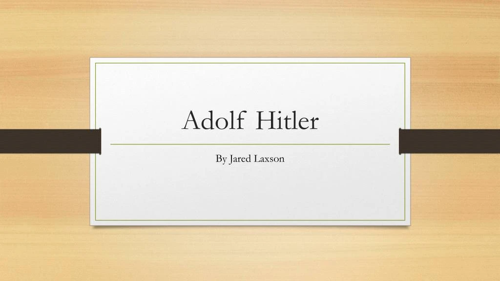 PPT - Adolf Hitler PowerPoint Presentation, Free Download - ID:7171158