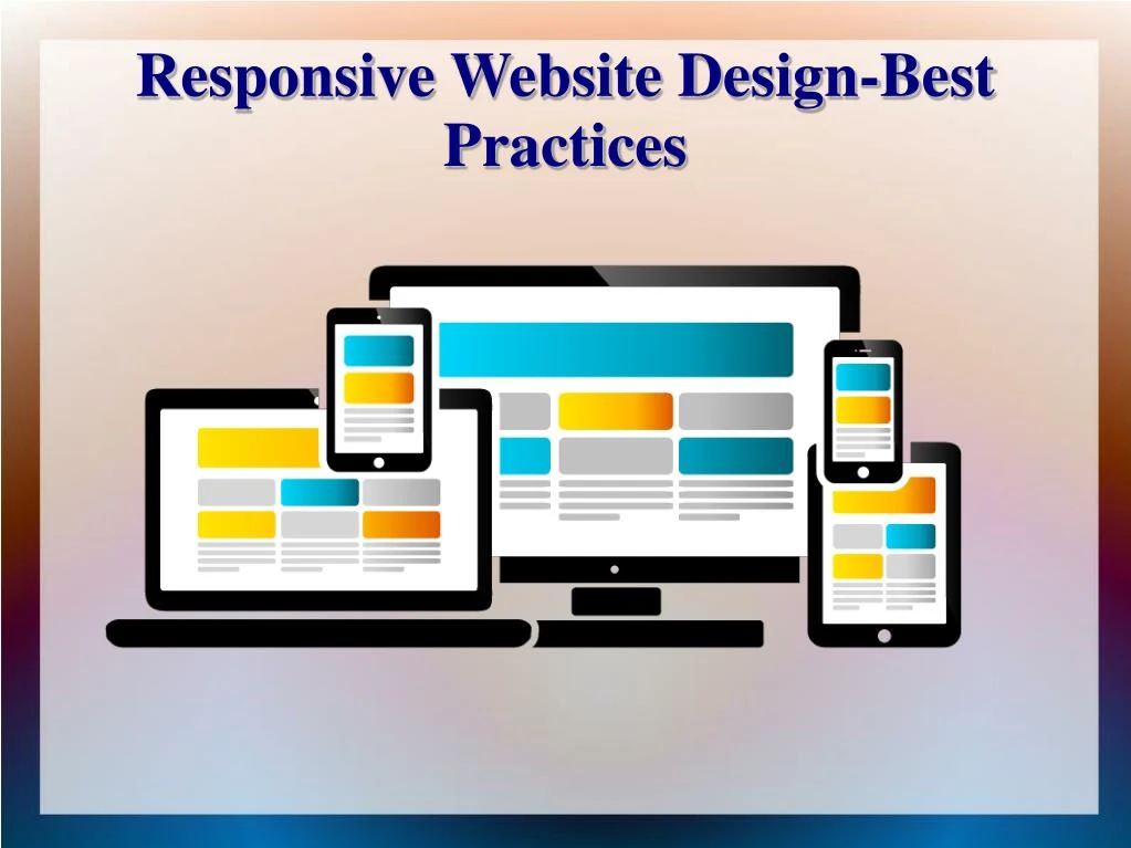 PPT Responsive Website Design Best Practices PowerPoint Presentation