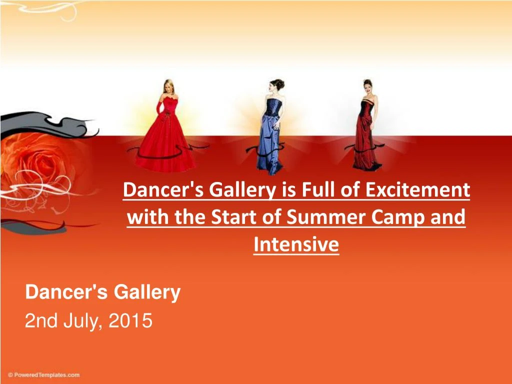 dancer s gallery is full of excitement with the start of summer camp and intensive n.