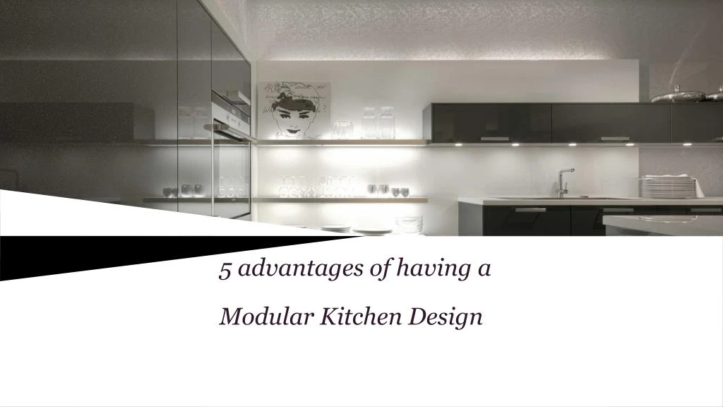  PPT 5 Advantages of Modular Kitchen Design PowerPoint 