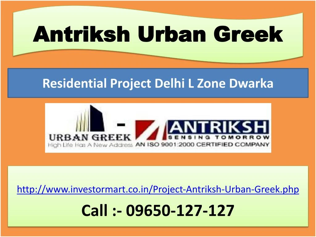 http www investormart co in project antriksh urban greek php call 09650 127 127 n.