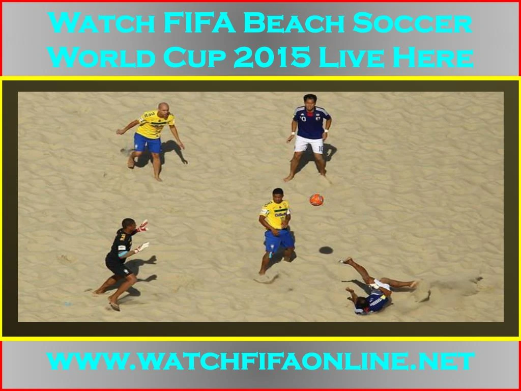 Ppt Live Fifa Beach Soccer World Cup Match Powerpoint Presentation Free Download Id7175783 3569