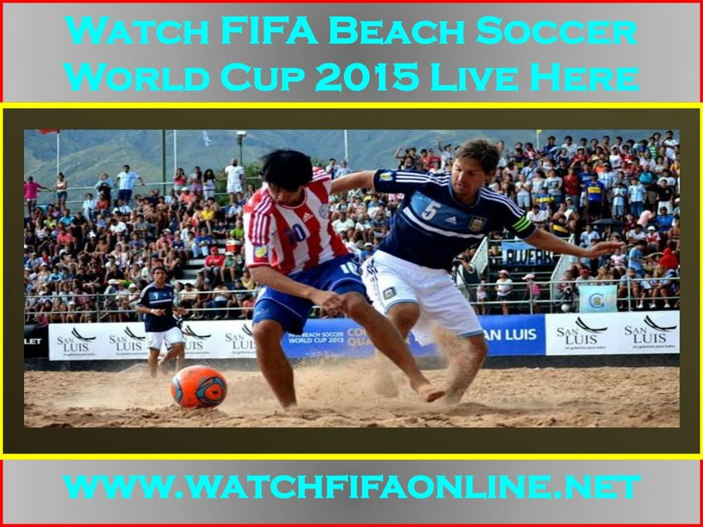 PPT - Live FIFA Beach Soccer World Cup Webstream ... - 720 x 540 jpeg 79kB