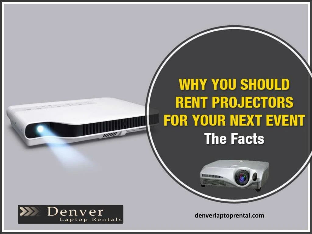 PPT Importance of Projector Rental in Denver PowerPoint Presentation