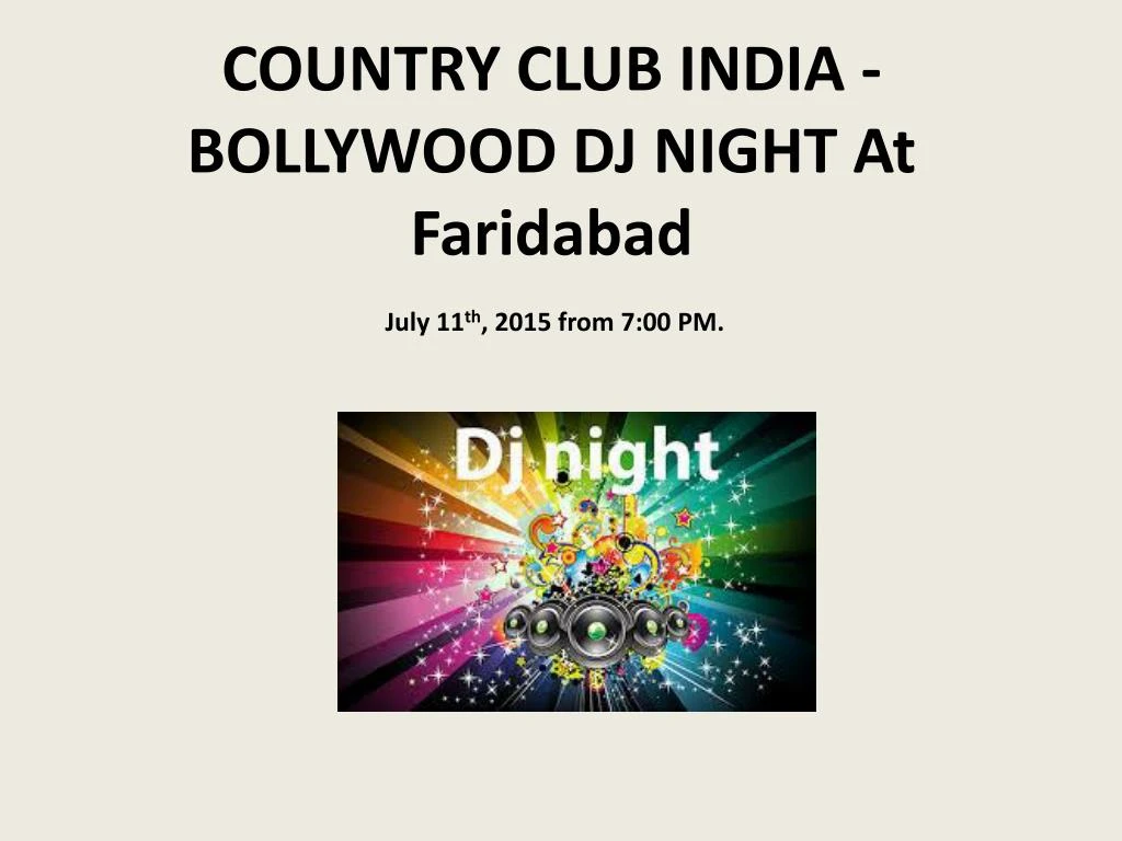 country club india bollywood dj night at faridabad n.