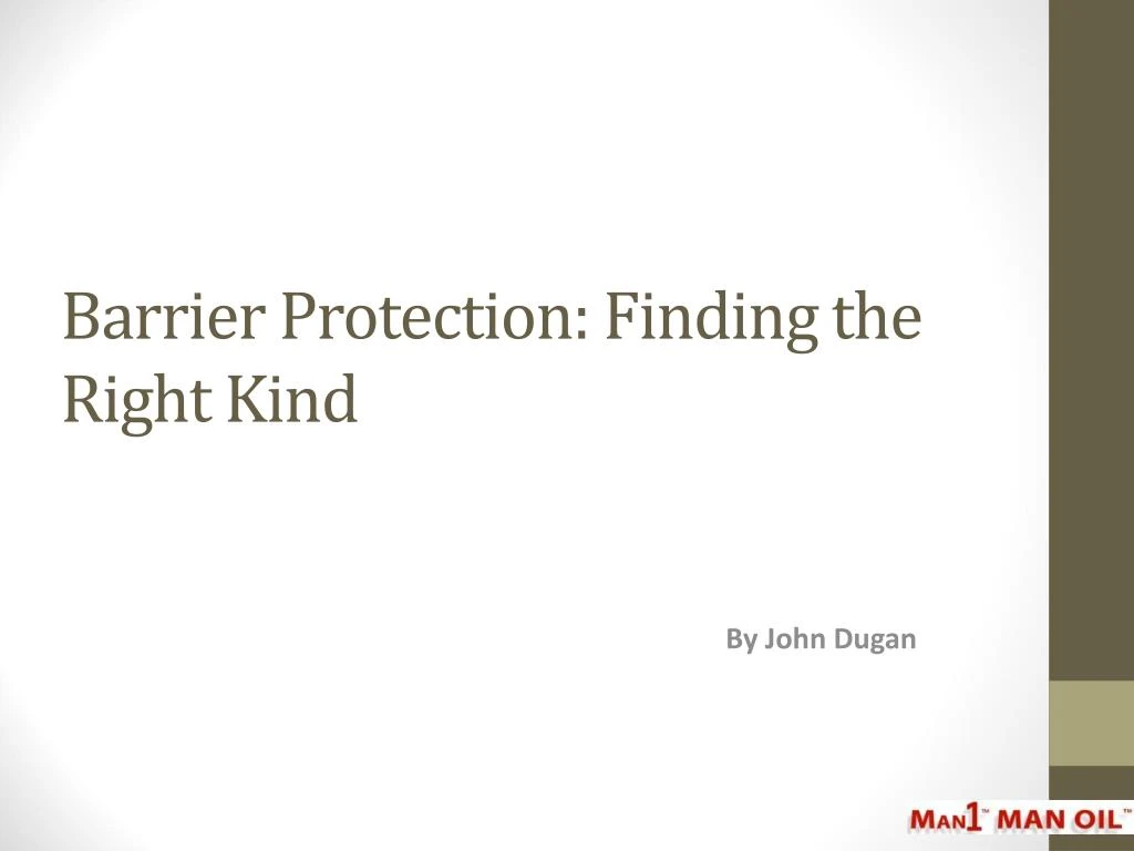 barrier protection finding the right kind n.