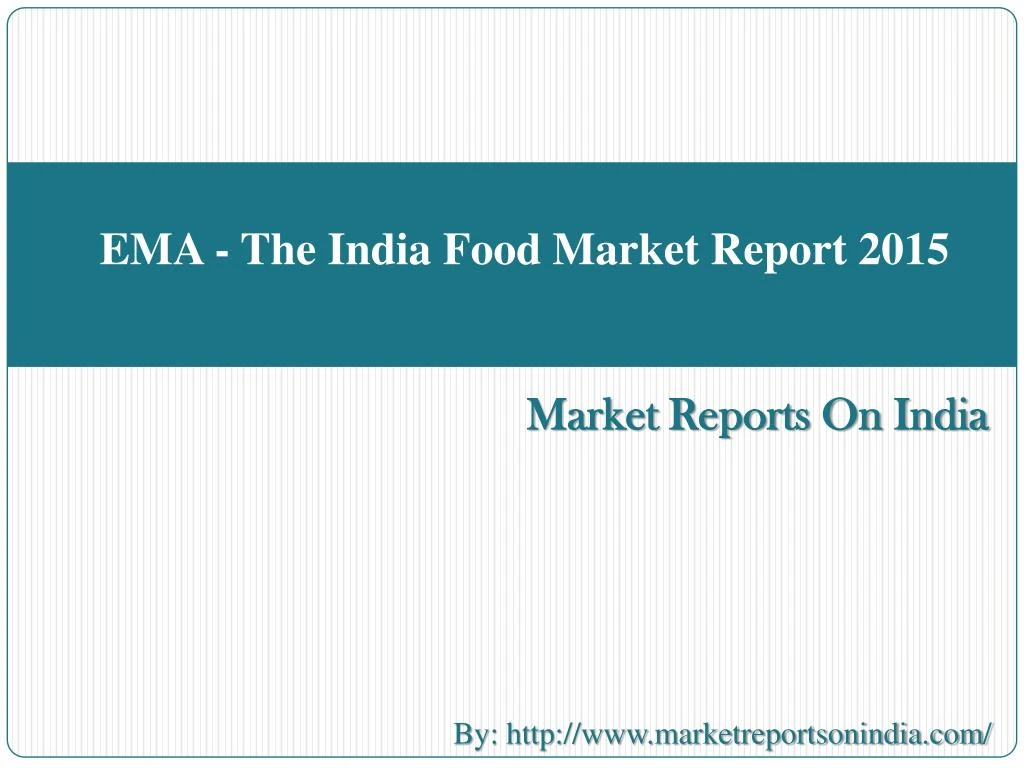 ema the india food market report 2015 n.