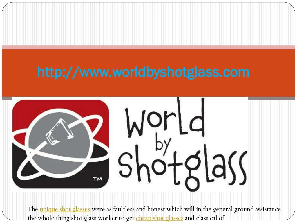 http www worldbyshotglass com n.