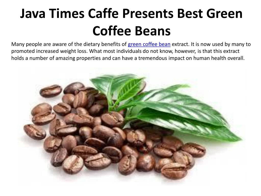PPT Java Times Caffe Presents Best Green Coffee Beans PowerPoint