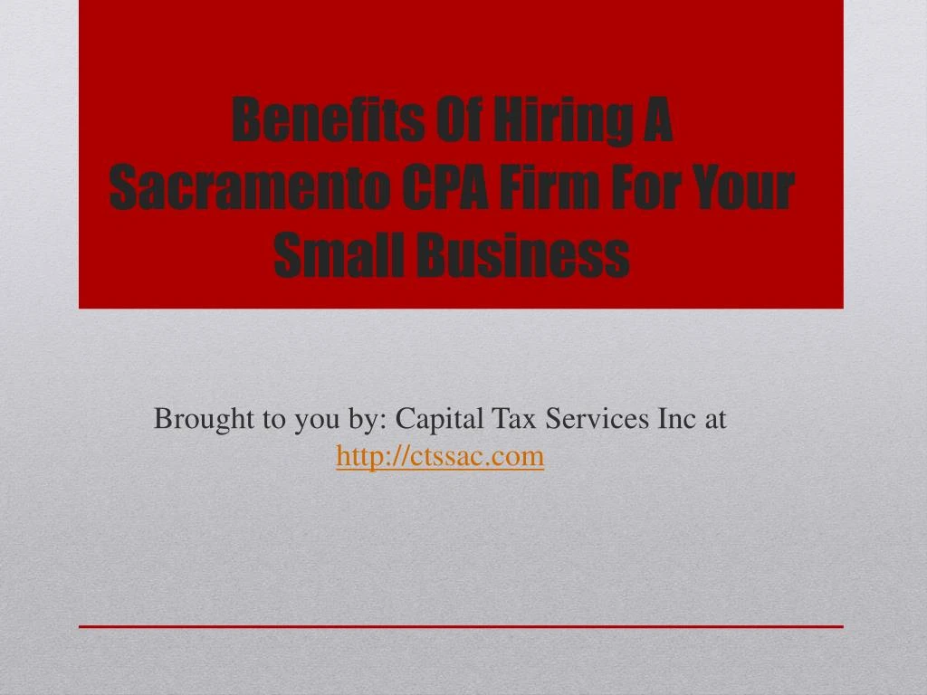 benefits of hiring a sacramento cpa firm for your small business n.