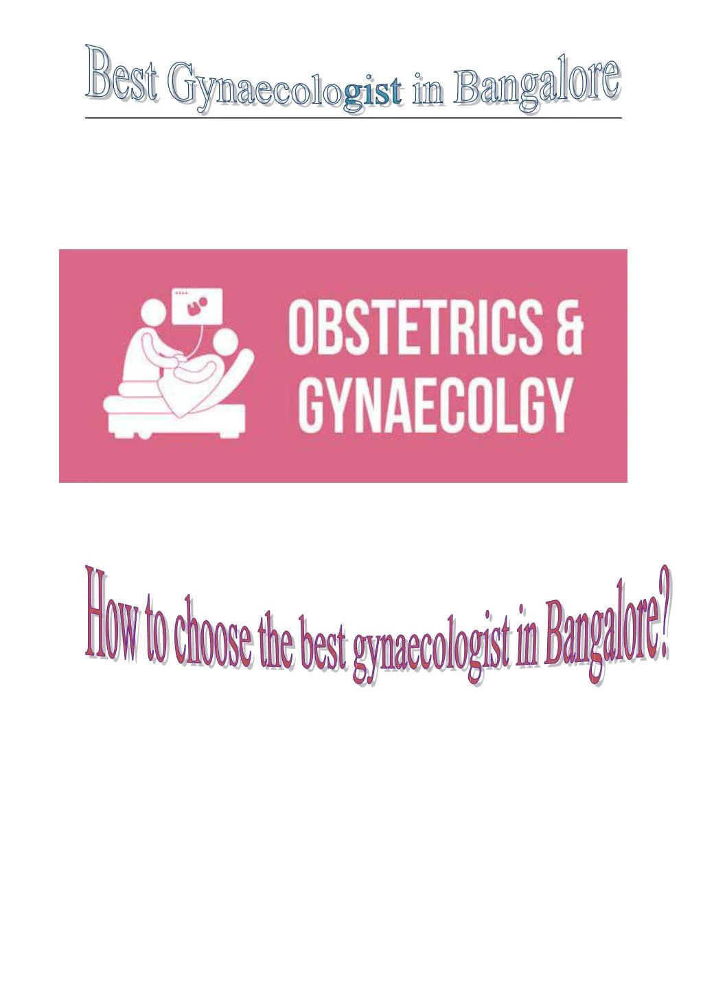 PPT - How To Choose The Best Gynaecologist In Bangalore PowerPoint ...