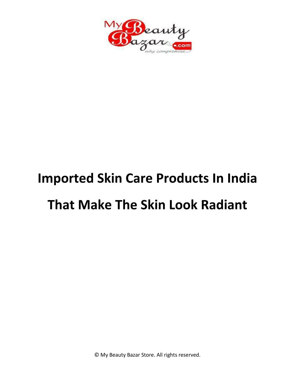 PPT Imported Skin Care Products In India That Make The Skin Look