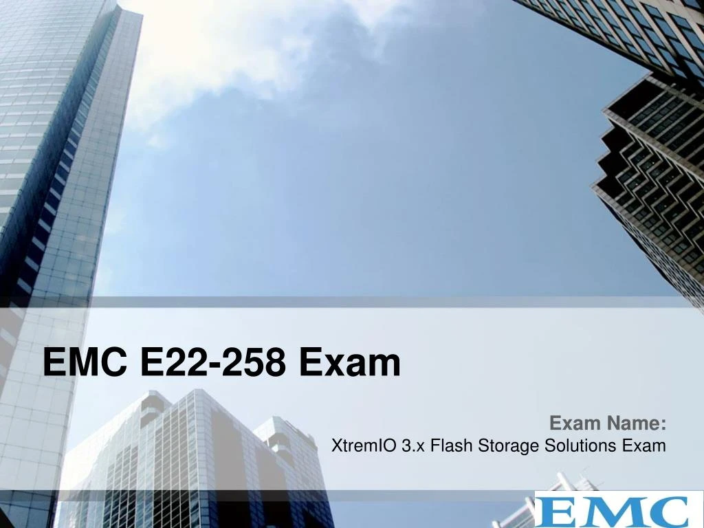 PPT - EMC E22-258 XtremIO 3.x Flash Storage Solutions Exam PowerPoint Sns-Brigh10