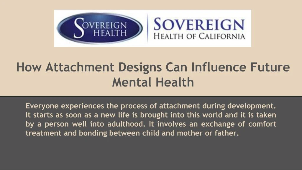 how attachment designs can influence future mental health n.