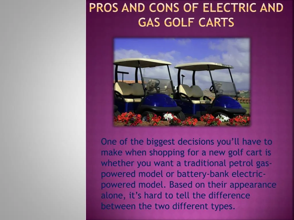 Ppt Pros And Cons Of Electric And Gas Golf Carts Powerpoint Presentation Id7186275