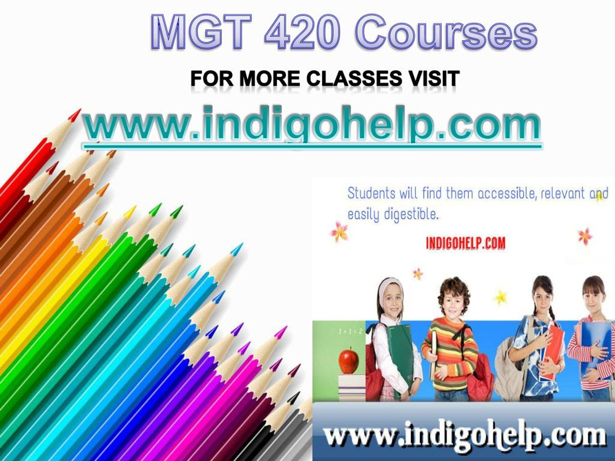 PPT - MGT 420 Courses/Indigohelp PowerPoint Presentation, Free Download ...