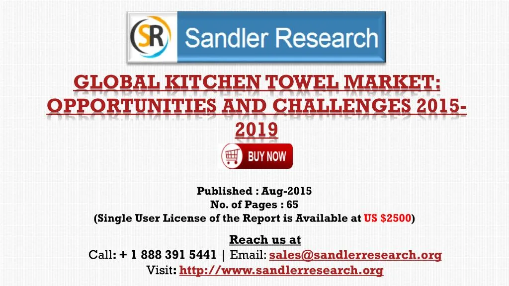 global kitchen towel market opportunities and challenges 2015 2019 n.