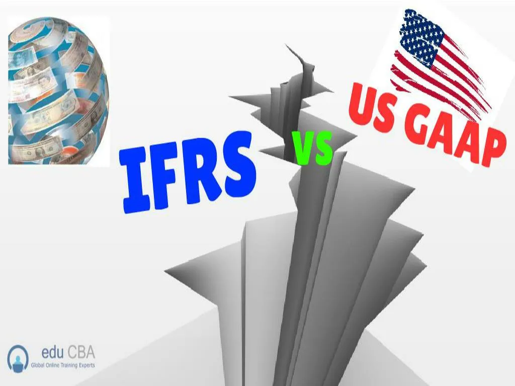 PPT - IFRS Vs. U.S.GAAP PowerPoint Presentation, Free Download - ID:7190117