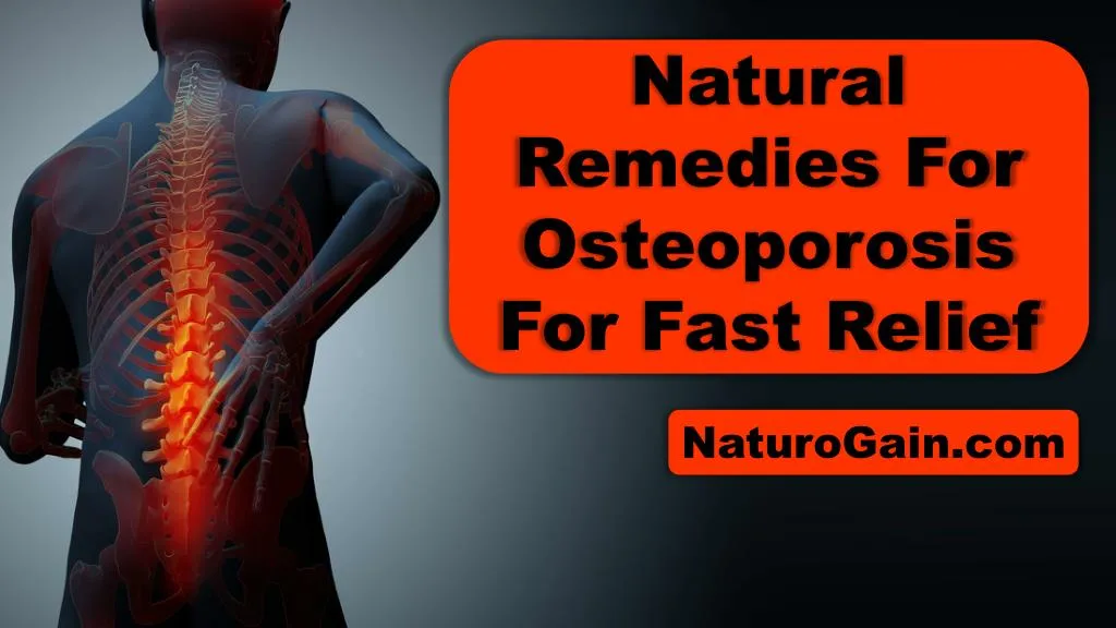 PPT Natural Remedies For Osteoporosis For Fast Relief PowerPoint
