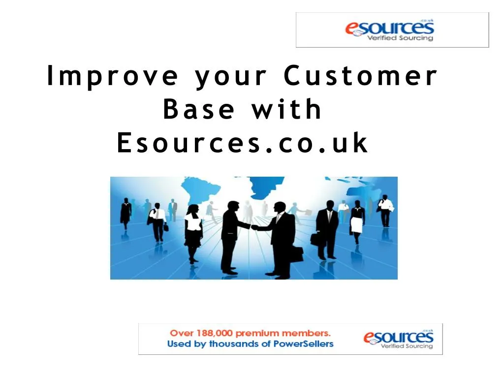 PPT Improve your Customer Base with Esources.co.uk PowerPoint