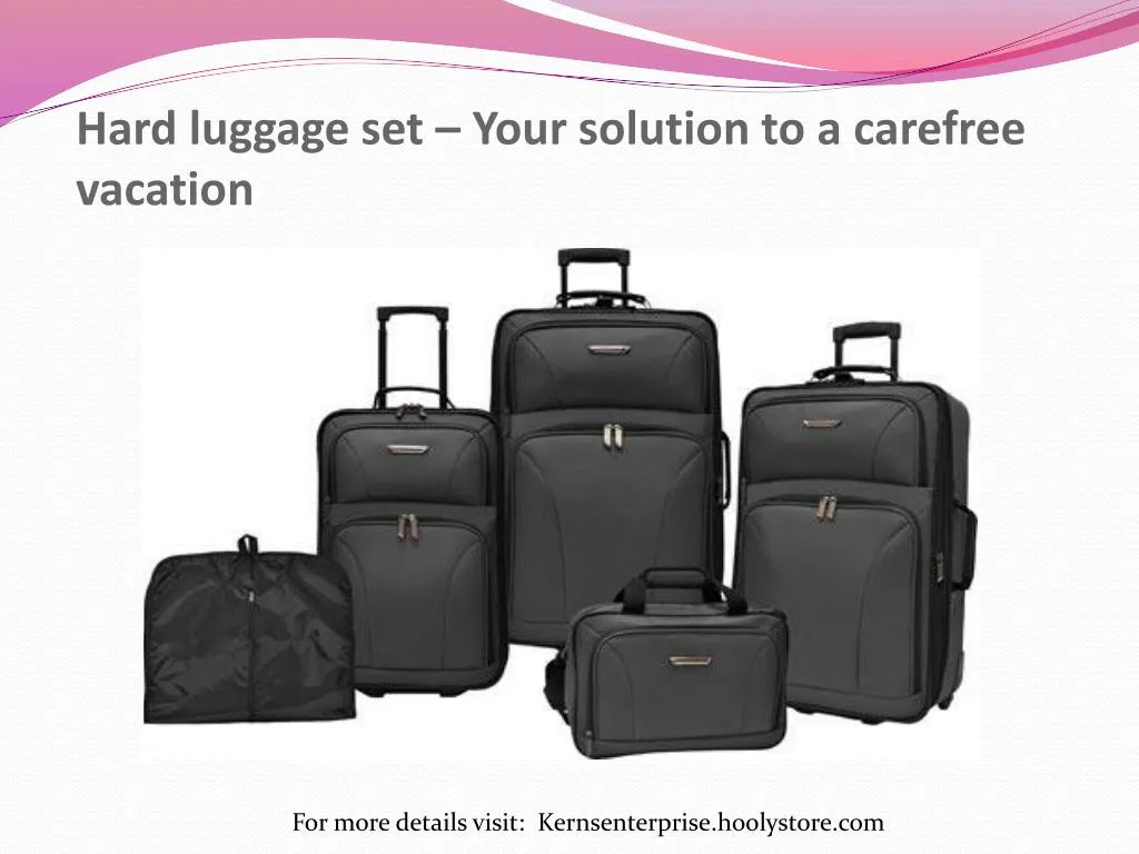 hard luggage set your solution to a carefree vacation n.