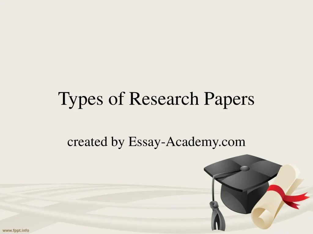 PPT - Types Of Research Papers PowerPoint Presentation, Free Download ...