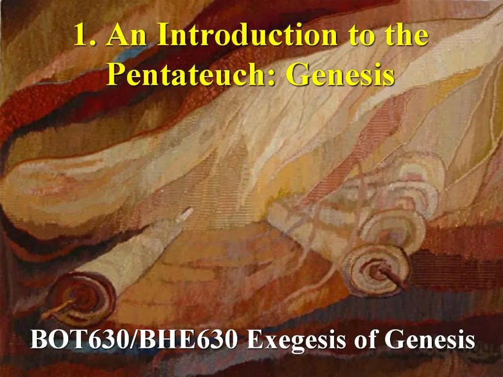 Ppt 1 An Introduction To The Pentateuch Genesis Powerpoint