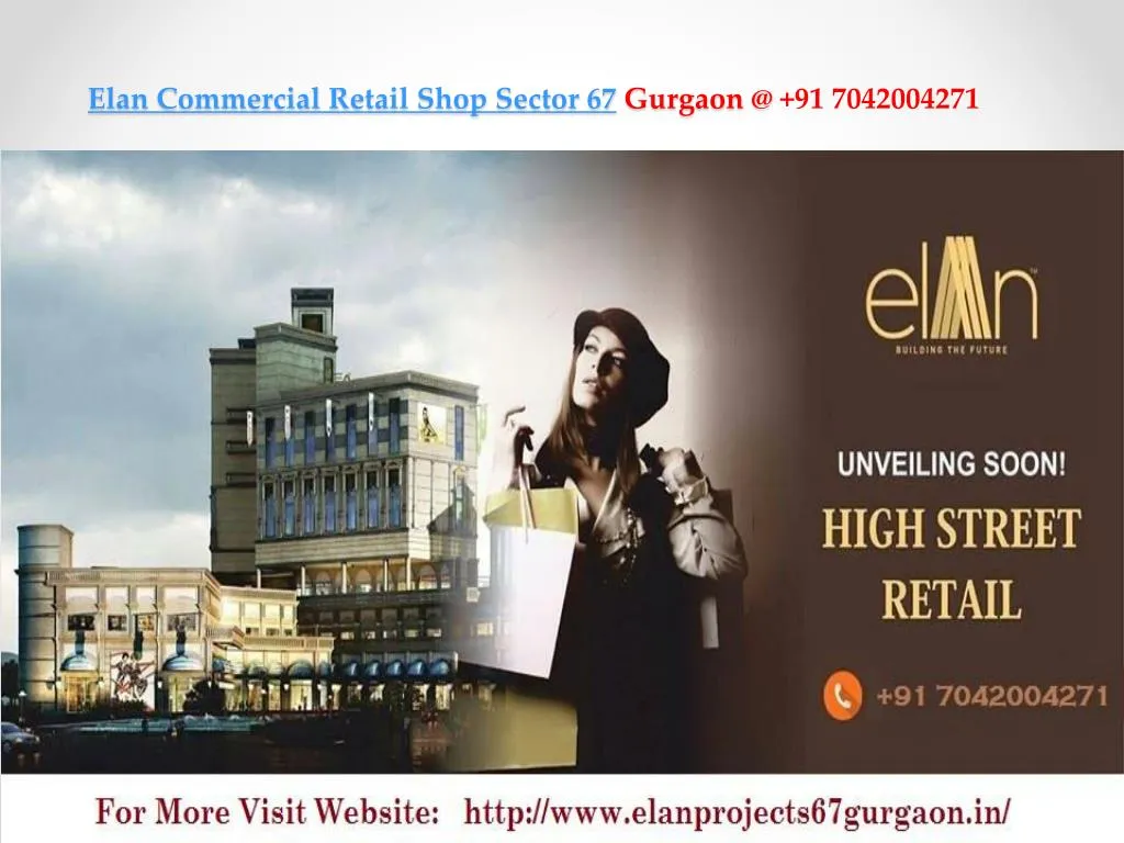 elan commercial r etail shop sector 67 gurgaon @ 91 7042004271 n.