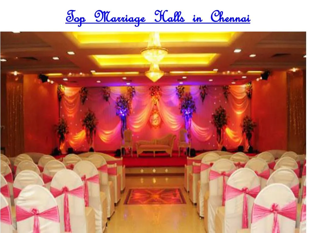 presentation marriage hall chennai