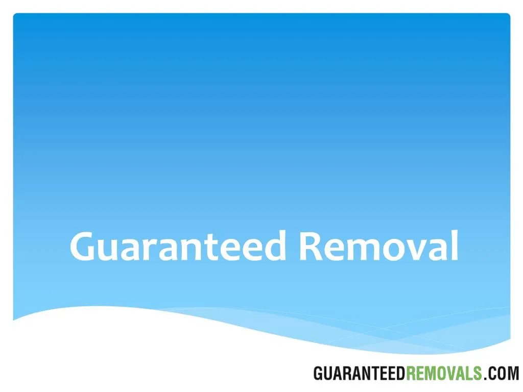 guaranteed removal n.