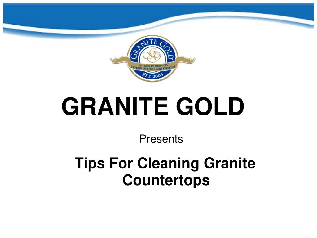 Ppt Tips For Cleaning Granite Countertops Powerpoint